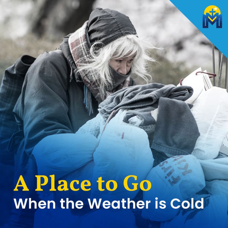 A Place to Go when the weather is Cold–Morningstar Mission